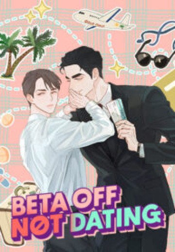 Beta Off Not Dating