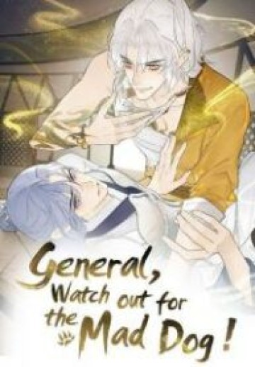 General, Watch Out For The Mad Dog!