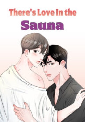 There’s Love In The Sauna (Official)