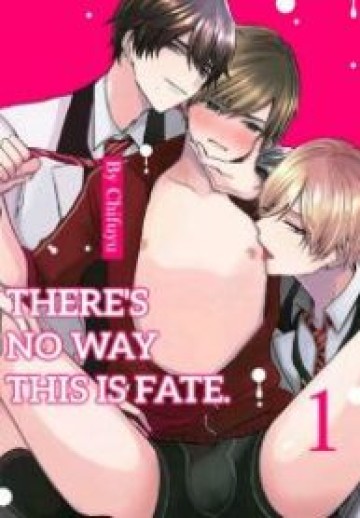 There’s No Way This Is Fate